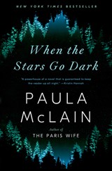 When the Stars Go Dark - Paula McLain - 9780593237892
