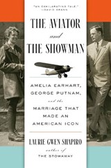 The Aviator and the Showman - Laurie Gwen Shapiro - 9780593295908