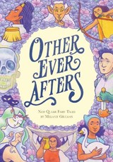 Other Ever Afters - Melanie Gillman - 9780593303191