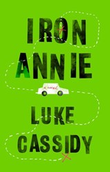 Iron Annie - Luke Cassidy - 9780593314821