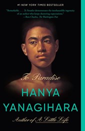 Yanagihara, H: To Paradise