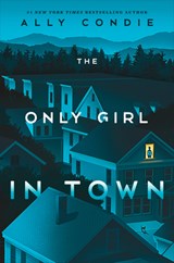 The Only Girl in Town - Ally Condie - 9780593324561