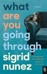 What Are You Going Through | Sigrid Nunez | 