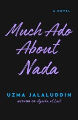 Much Ado About Nada - Uzma Jalaluddin - 9780593336397