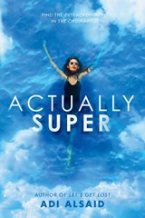 Actually Super - Adi Alsaid - 9780593375839
