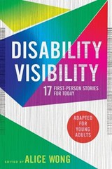 Disability Visibility (Adapted for Young Adults) - Alice Wong - 9780593381700