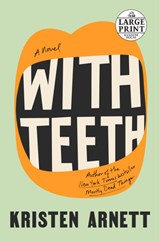 With Teeth - Kristen Arnett - 9780593414378