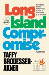 Long Island Compromise - Taffy Brodesser-Akner - 9780593415177