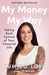 My Money My Way - Kumiko Love - 9780593418840