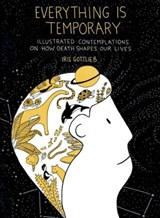 Everything is Temporary - Iris (Iris Gottlieb) Gottlieb - 9780593419472