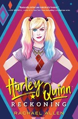 Harley Quinn: Reckoning - ALLEN,  Rachael - 9780593429891