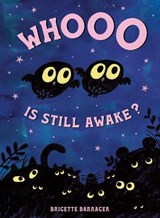 Whooo Is Still Awake? - Brigette Barrager - 9780593433553