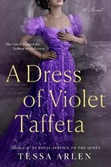 A Dress of Violet Taffeta - Tessa Arlen - 9780593436851