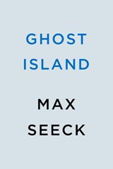 Ghost Island - Max Seeck - 9780593438879