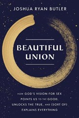 Beautiful Union - Joshua Ryan Butler - 9780593445037