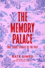 The Memory Palace - Nate DiMeo - 9780593446157