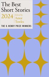 The Best Short Stories 2024 - Amor Towles ; Jenny Minton Quigley - 9780593470619
