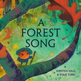 A Forest Song - Kirsten Hall ; Evan Turk - 9780593480366