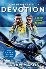 Devotion (Young Readers Edition) - Adam Makos - 9780593481486