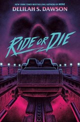 Ride or Die - Delilah S. Dawson - 9780593486832