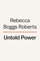 Untold Power - Rebecca Boggs Roberts - 9780593490006