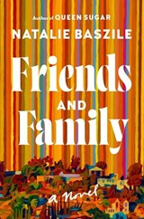 Friends and Family - Natalie Baszile - 9780593492161