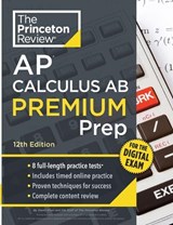 Princeton Review AP Calculus AB Premium Prep, 12th Edition - David Khan - 9780593518212