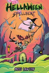 Hellaween: Spellbent: A Graphic Novel - Moss Lawton - 9780593524343