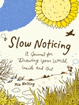 Slow Noticing - Mia (Mia Nolting) Nolting - 9780593541197