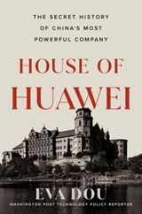 House of Huawei - Eva Dou - 9780593544648