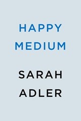 Happy Medium - Sarah Adler - 9780593547823