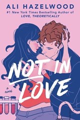Not in Love - Ali Hazelwood - 9780593550427