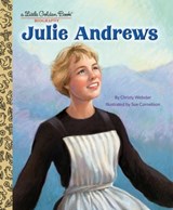 Julie Andrews: A Little Golden Book Biography - Christy Webster - 9780593564202