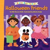 Halloween Friends: A Brown Baby Parade Book - Nikki Shannon Smith - 9780593566022