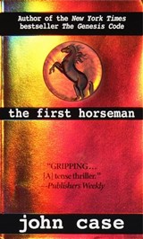 The First Horseman - John Case ; Carolyn Hougan ; Jim Hougan - 9780593599440
