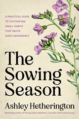The Sowing Season - Ashley Hetherington - 9780593600726