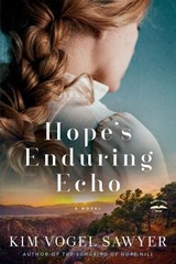 Hope's Enduring Echo - Kim Vogel Sawyer - 9780593600832