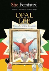 She Persisted: Opal Lee - Shelia P. Moses - 9780593623510