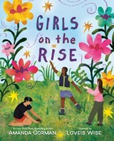 Girls on the Rise - Amanda Gorman - 9780593624197