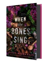 When the Bones Sing - Ginny Myers Sain - 9780593625484