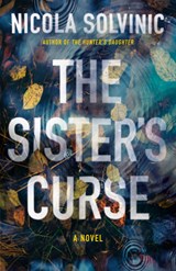 The Sister's Curse - Nicola Solvinic - 9780593639764