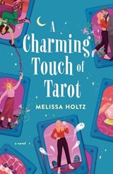 A Charming Touch of Tarot - Melissa Holtz - 9780593640074