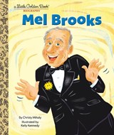 Mel Brooks: A Little Golden Book Biography - Christy Mihaly ; Kelly Kennedy - 9780593648391