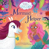 Uni the Unicorn: Mermaid Helper - Amy Krouse Rosenthal - 9780593651759