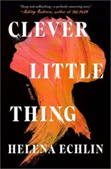 Clever Little Thing - Helena Echlin - 9780593656082