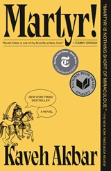 Martyr! (National Book Award Finalist) - Kaveh Akbar - 9780593685778