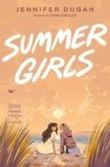 Summer Girls - Jennifer Dugan - 9780593696897