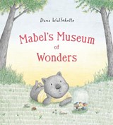 Mabel's Museum of Wonders - Dana Wulfekotte - 9780593698297