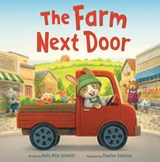The Farm Next Door - Kelly Rice Schmitt ; Charles Santoso - 9780593703670