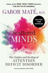 Scattered Minds - Gabor Maté - 9780593714379